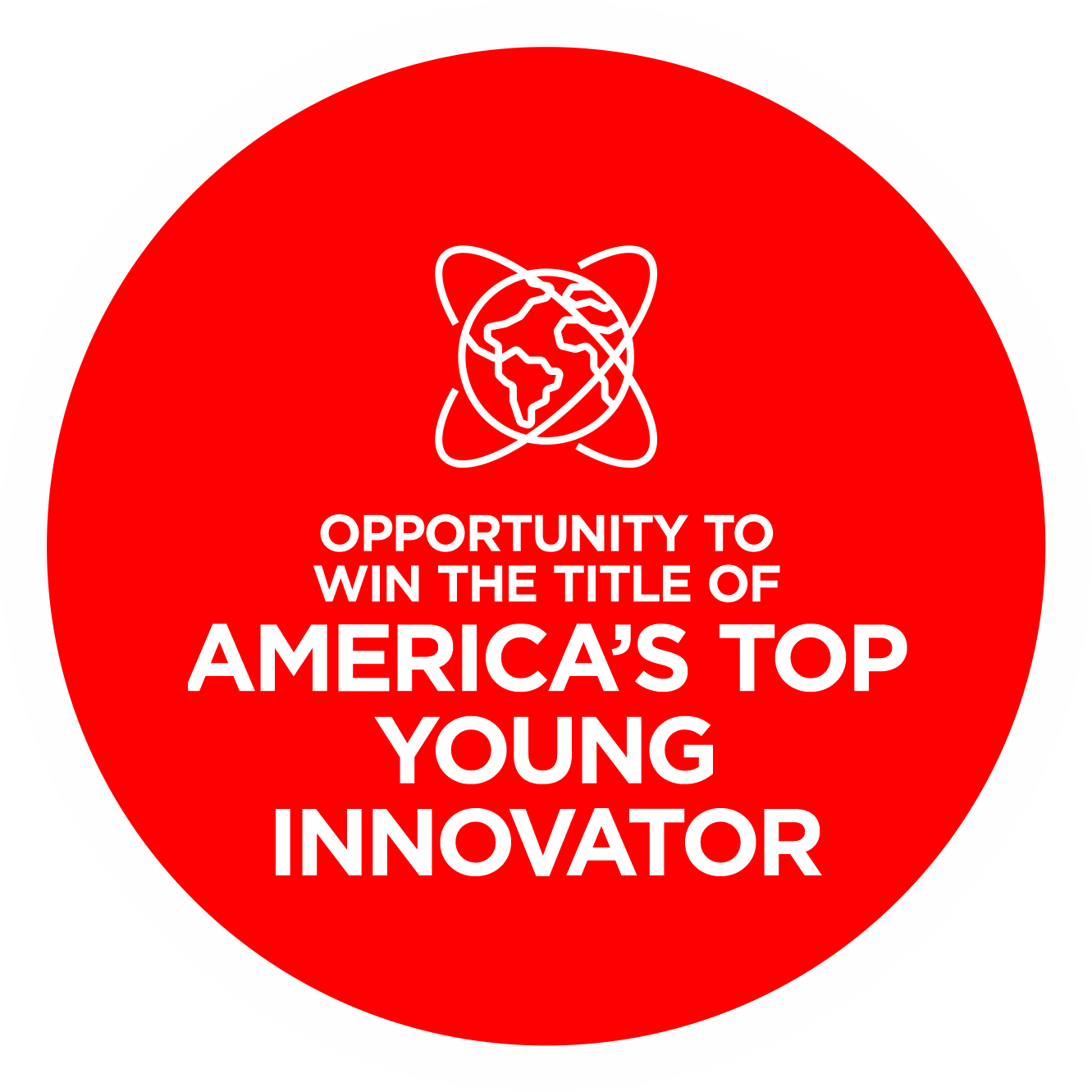 Opportunity To Win America's Top Young Innovator